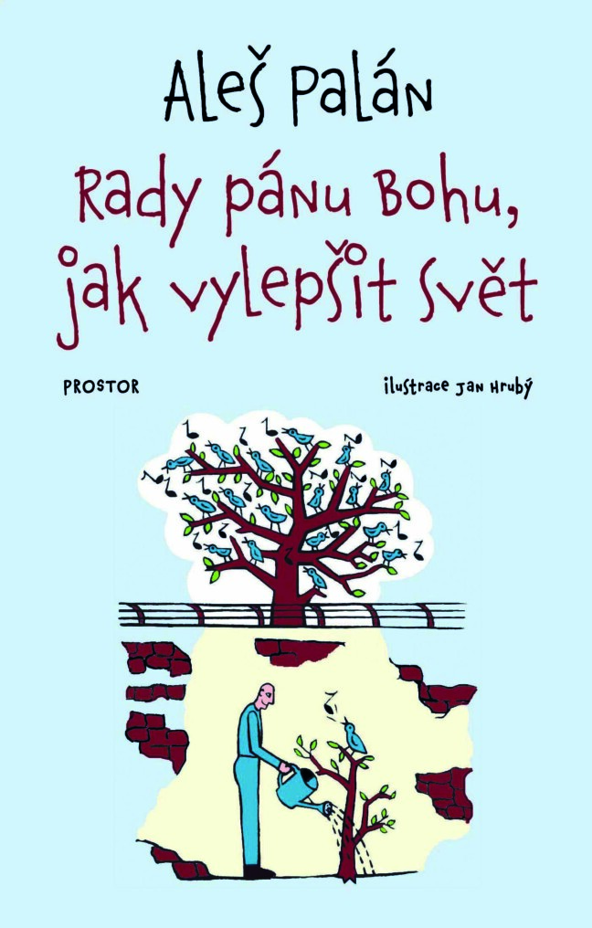 Rady pánu Bohu, jak vylepšit svět